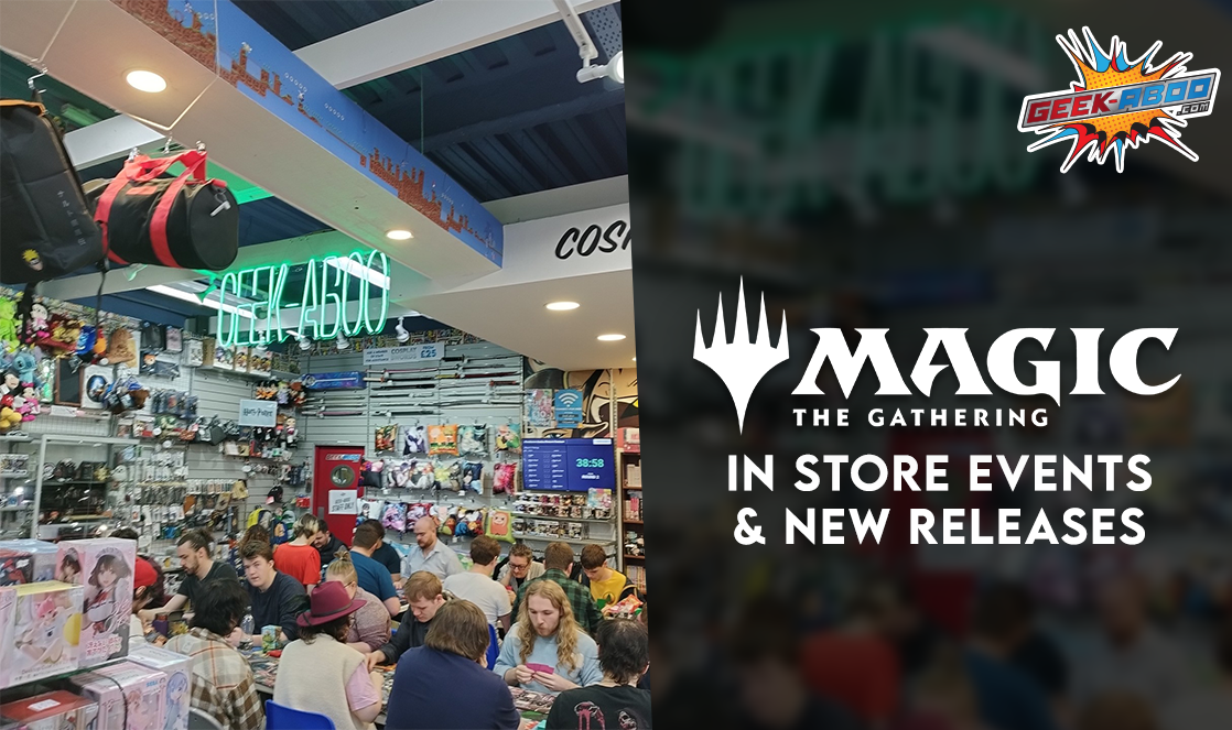 Magic: The Gathering In Store Events & New Releases @ Geek-Aboo